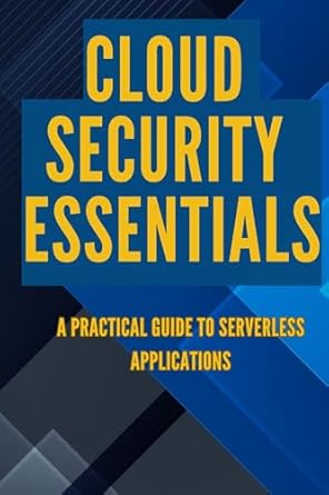 cloud security essentials a beginners guide to protecting your data online 1st edition paul isaiah b0dwlwt34d