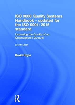 iso 9000 quality systems handbook updated for the iso 9001 2015 standard increasing the quality of an