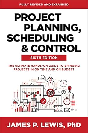 project planning scheduling and control   the ultimate hands on guide to bringing projects in on time and on