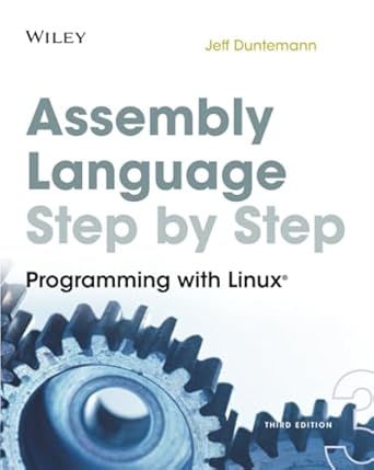 assembly language step by step programming with linux 3rd edition jeff duntemann 0470497025, 978-0470497029