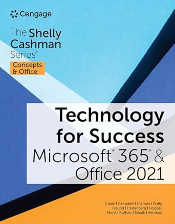 technology for success and the shelly cashman series microsoft 365 and office 2021 1st edition sandra cable