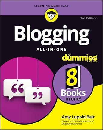 blogging all in one for dummies 1st edition amy lupold bair b00e3jwla6, 978-1119989011