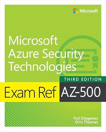 exam ref az 500 microsoft azure security technologies 3rd edition yuri diogenes ,orin thomas 0135364892,
