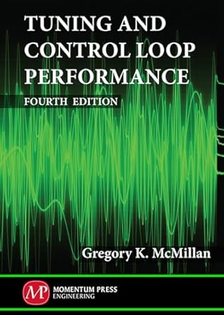 tuning and control loop performance 4th edition gregory k mcmillan 1606501704, 978-1606501702