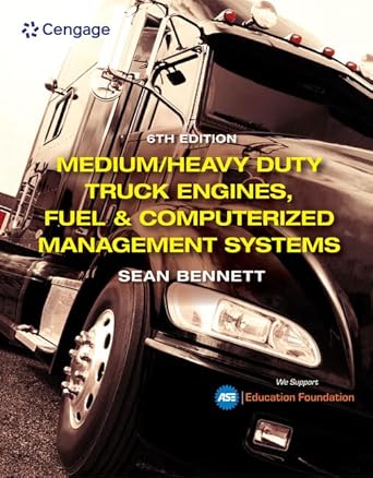 medium/heavy duty truck engines fuel and computerized management systems 6th edition sean bennett 0357358546,