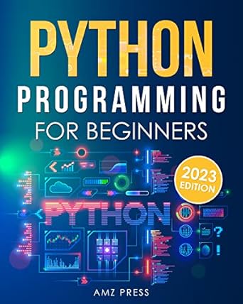 python programming for beginners the ultimate guide for beginners to learn python programming crash course on