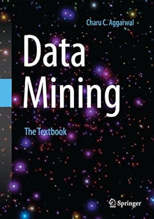 data mining the textbook 2015th edition charu c aggarwal b00w3ckt2c, 978-3319141411