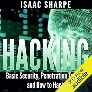 hacking basic security penetration testing and how to hack 1st edition isaac sharpe ,martin james ,g/o elite