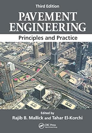 pavement engineering principles and practice 3rd edition rajib b mallick ,tahar el korchi 1498758800,
