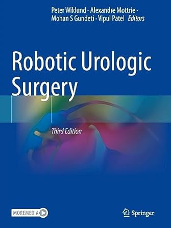 robotic urologic surgery 3rd edition peter wiklund ,alexandre mottrie ,mohan s gundeti ,vipul patel