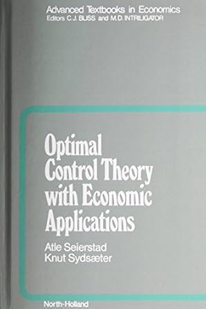 optimal control theory with economic applications 1st edition a seierstad ,k sydsaeter 0444879234,