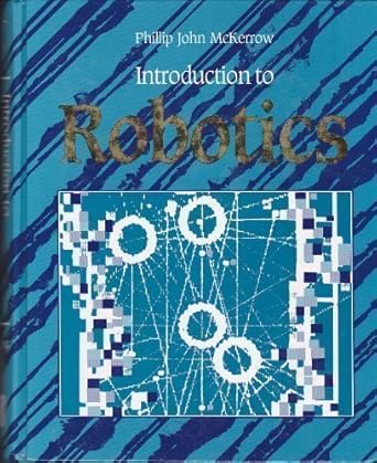 introduction to robotics by phillip john mckerrow 1st edition phillip john mckerrow b01f9gara2
