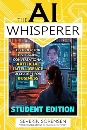 the ai whisperer   textbook for leveraging conversational artificial intelligence and chatgpt for business