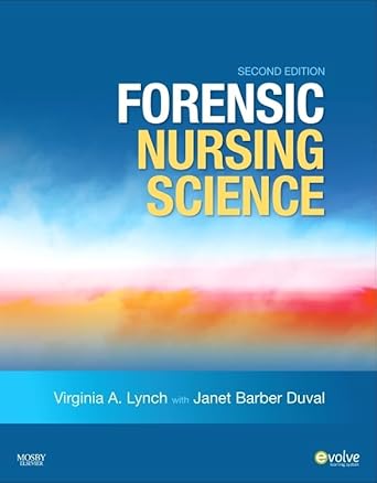 forensic nursing science 1st edition virginia a lynch msn rn faan faafs ,janet barber duval msn rn faafs