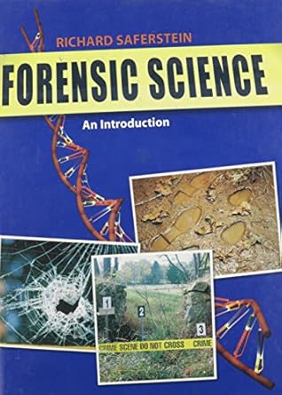 forensic science an introduction 1st edition richard saferstein 0131961411, 978-0131961418