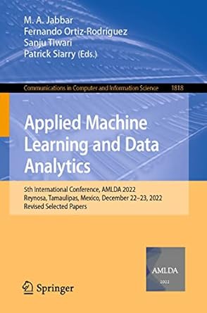 applied machine learning and data analytics 5th international conference amlda 2022 reynosa tamaulipas mexico