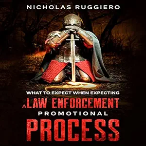 what to expect when expecting a law enforcement promotional process reforming the leadership of law