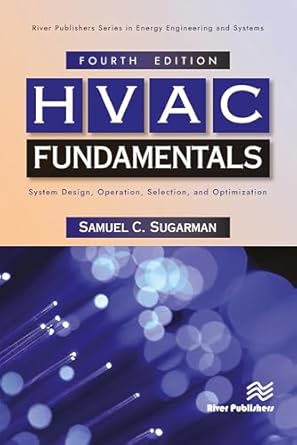hvac fundamentals system design operation selection and optimization 1st edition samuel c sugarman