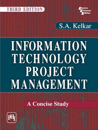 information technology project management a concise study 1st edition s a kelkar b00k7ygidm, 978-8120342736