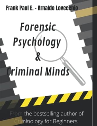 forensics psychology and criminal minds 1st edition frank paul e ,arnaldo lovecchio b0bp4qmdph, 979-8354510269