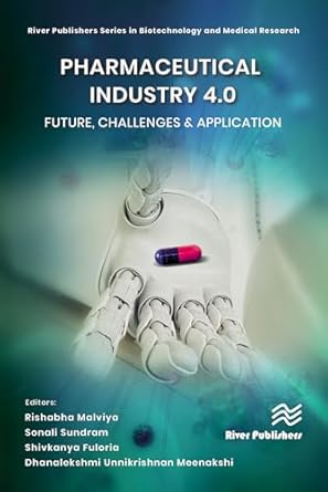 pharmaceutical industry 4 0 future challenges and application 1st edition rishabha malviya ,sonali sundram