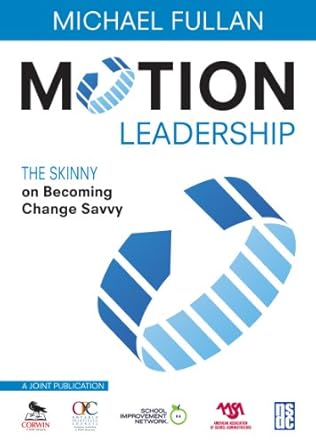 motion leadership the skinny on becoming change savvy 1st edition michael fullan b001h6s026, 978-1412981316