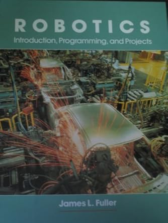 robotics introduction programming and projects by fuller james l hardcover 1st edition james l fuller