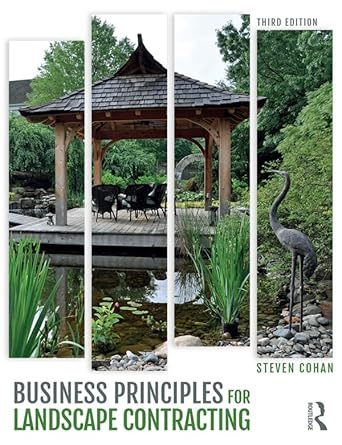 business principles for landscape contracting 1st edition steven cohan 1351847082, 978-1351847087