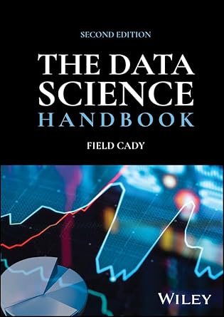 the data science handbook 1st edition field cady b0dlqtsvxf, 978-1394234493