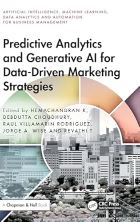 predictive analytics and generative ai for data driven marketing strategies 1st edition hemachandran k