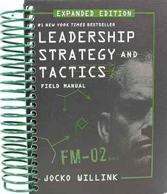 leadership strategy and tactics field manual expanded edition  b0clt782br
