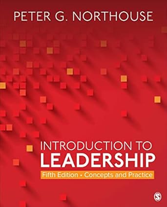 by peter g northouse introduction to leadership concepts and practice 1st edition by peter g northouse