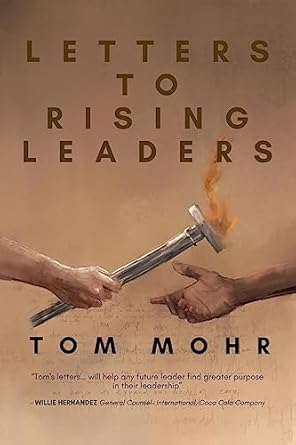 letters to rising leaders 1st edition tom mohr b07hxd6wv5