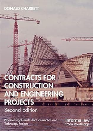 contracts for construction and engineering projects 2nd edition donald charrett 1032074345, 978-1032074344