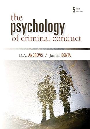 the psychology of criminal conduct fif edition d a andrews ,james bonta 142246329x, 978-1422463291