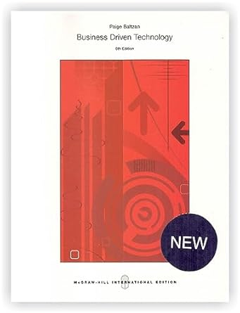 business driven technology 6/e 1st edition paige baltzan 9814738719, 978-9814738712