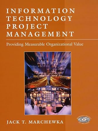 information technology project management 1st edition jack t marchewka 0471392030, 978-0471392033