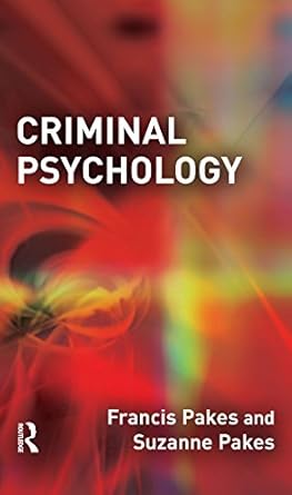 criminal psychology 1st edition francis pakes ,suzanne pakes b001jp2jpe, 978-1843923640