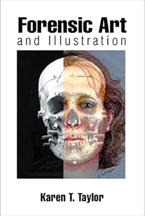 forensic art and illustration 1st edition karen t taylor b001kik7tu, 978-0849381188