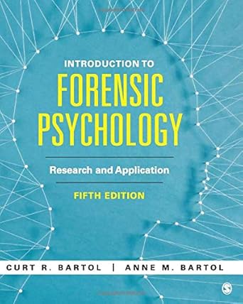 introduction to forensic psychology research and application 5th edition curtis r bartol ,anne m bartol