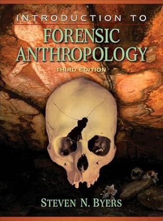 introduction to forensic anthropology 3rd edition steven n byers ,stanley rhine 0205512291, 978-0205512294