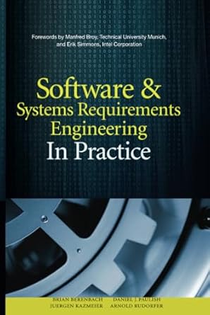 software and systems requirements engineering in practice 1st edition berenbach 0071605479, 978-0071605472