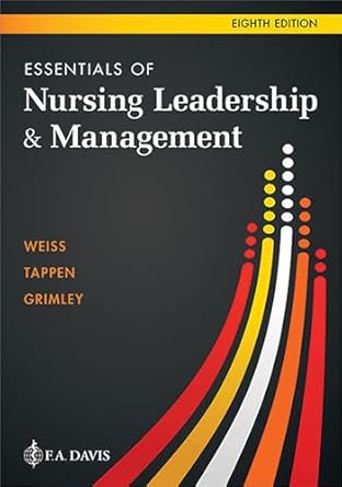 essentials of nursing leadership and management 1st edition sally a weiss edd aprn fnp c cne anef ,ruth m