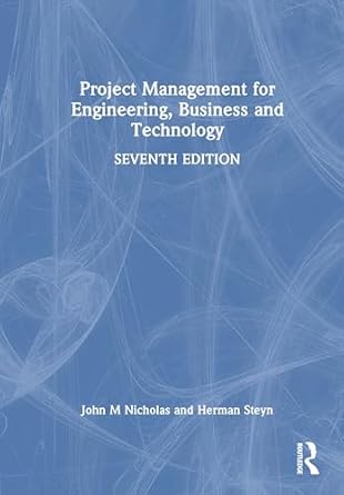 project management for engineering business and technology 1st edition john m nicholas ,herman steyn