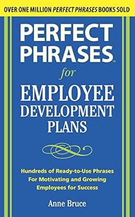 perfect phrases for employee development plans 1st edition anne bruce 0071715096, 978-0071715096