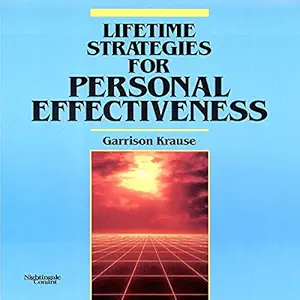 lifetime strategies for personal effectiveness 1st edition garrison krause ,nightingale conant b00rvrjdbc
