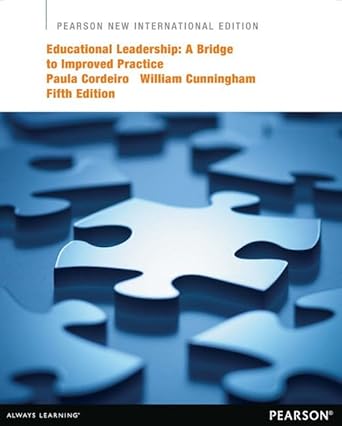 educational leadership pearson new international edition paula cordeiro 1292041145, 978-1292041148