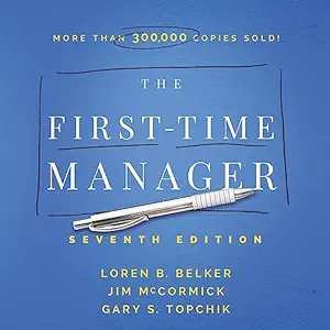 the first time manager 1st edition jim mccormick ,nathan girard ,loren b belker ,gary s topchik ,amacom