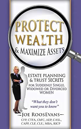 protect wealth and maximize assets estate planning and trust secrets for suddenly single widowed or divorced