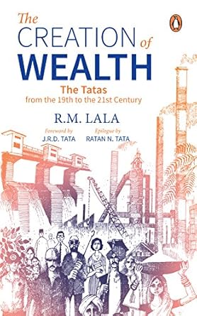 the creation of wealth the tatas from the 19th to the 21st century new edition r m lala b001h6n1dy, b06xyqdq8d